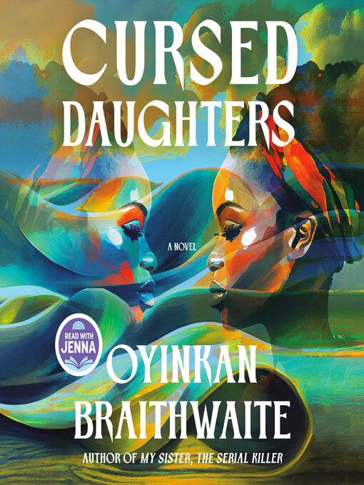Title details for Cursed Daughters by Oyinkan Braithwaite - Wait list